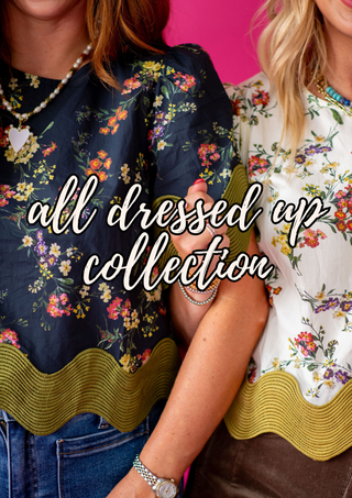 All Dressed Up Collection