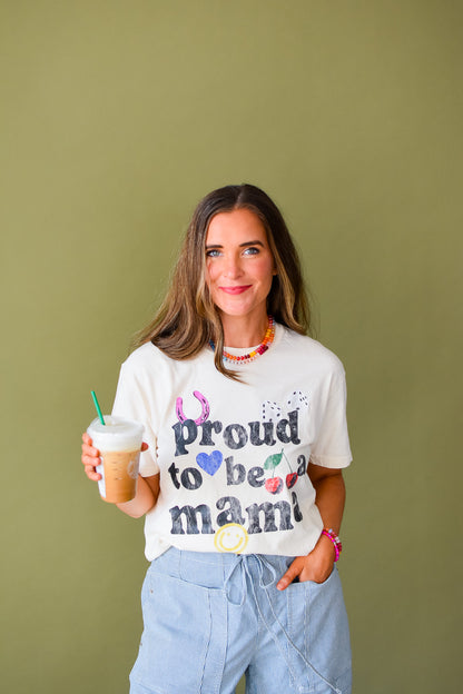 Proud to be a Mama Graphic Tee RESTOCK