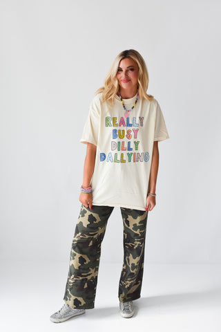 Really Busy Dilly Dallying Graphic Tee