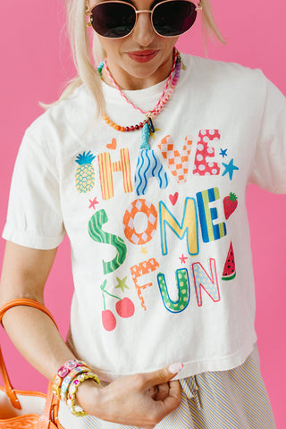 Have Some Fun Graphic Tee