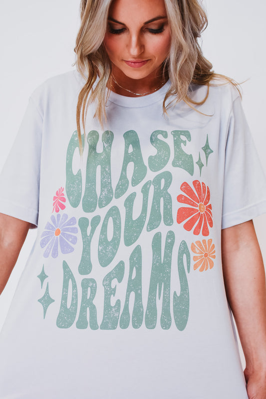 Chase Your Dreams Tee