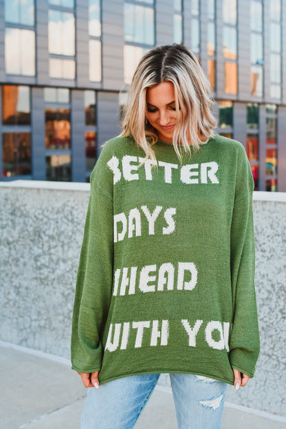 Better Days Sweater
