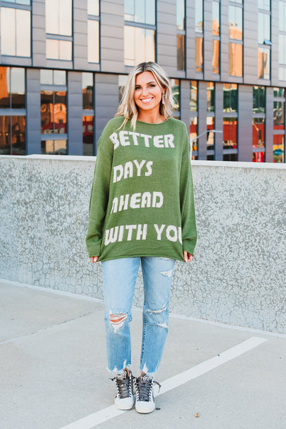 Better Days Sweater